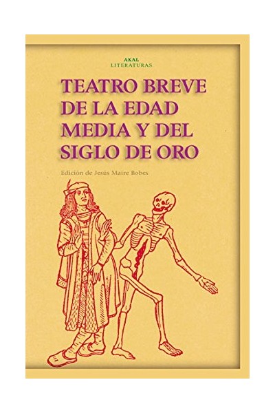 Teatro Breve De La Edad Media Y Del Siglo De Oro (Primera edición)